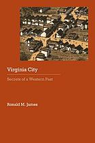 Virginia City : secrets of a western past