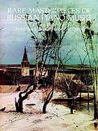 Rare masterpieces of Russian piano music : eleven pieces