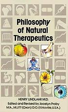 Philosophy of natural therapeutics