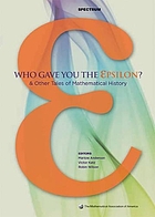 Who gave you the epsilon? : and other tales of mathematical history