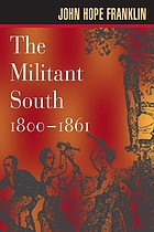 The militant South, 1800-1861