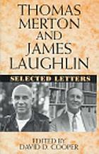 Thomas Merton and James Laughlin : selected letters