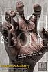 Flesh & bone 