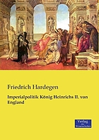 Imperialpolitik Konig Heinrichs II. von England Abschnitte I-VII