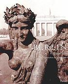 Berlin : a century of change = Die Gesichter des Jahrhunderts