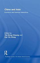 China and Asia : economic and financial interactions