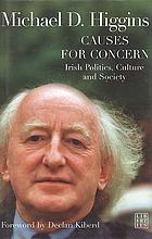 Causes for concern : Irish politics, culture and society