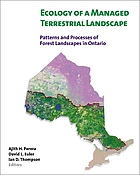Ecology of a managed terrestrial landscape : patterns and processes of forest landscapes in Ontario