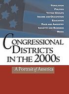 Congressional districts in the 2000s : a portrait of America