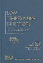 Low temperature detectors : Ninth International Workshop on Low Temperature Detectors : Madison, Wisconsin, 22-27 July 2001 : LTD-9