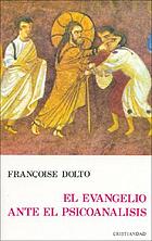 The Jesus of psychoanalysis : a Freudian interpretation of the Gospel