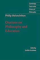 Philip Melanchthon orations on philosophy and education