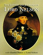 Letters and journals of Lord Nelson