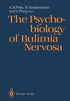 The Psychobiology of bulimia nervosa