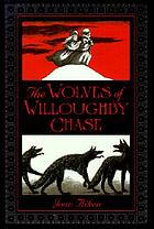 The wolves of Willoughby Chase