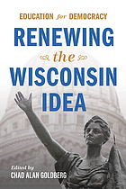 Education for democracy : renewing the Wisconsin Idea