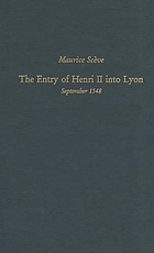 The entry of Henri II into Lyon : September 1548