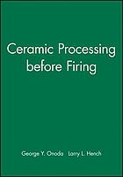 Ceramic processing before firing