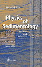 Physics of sedimentology : textbook and reference
