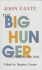 The big hunger : stories, 1932-1959