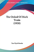 The ordeal of Mark Twain