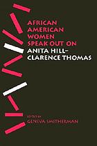 African American women speak out on Anita Hill-Clarence Thomas