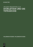 Diokletian und die Tetrarchie : Aspekte einer Zeitenwende