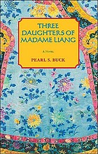 The three daughters of Madame Liang; a novel