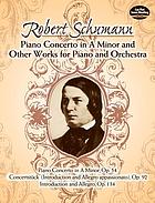 Great works for piano and orchestra : in full score : from the complete works edition
