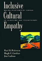 Inclusive cultural empathy : making relationships central in counseling and psychotherapy
