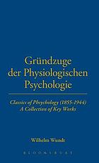 Grundzüge der physiologischen Psychologie