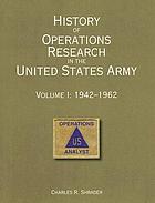 History of operations research in the United States Army
