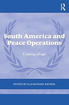 South America and peace operations : coming of age