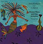 Sular kraliçesi ve canavar = Mamy Wata and the monster