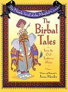 The ninth jewel of the Mughal crown : the Birbal tales from the oral traditions of India