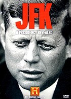 JFK, a presidency revealed