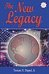 The new legacy : thoughts on politics, family, and power The new legacy : thoughts on politics, family, and power