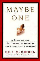 Maybe one : a case for smaller families