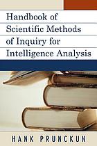 Handbook of scientific methods of inquiry for intelligence analysis