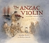 The Anzac violin : Alexander Aitken's story 