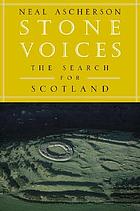 Stone voices : the search for Scotland