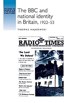 The BBC and national identity in Britain, 1922-53