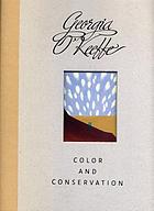 Georgia O'Keeffe : color and conservation