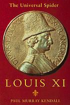 Louis XI, the universal spider
