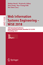 Web information systems engineering - WISE 2018 : 19th International Conference, Dubai, United Arab Emirates, November 12-15, 2018 : proceedings