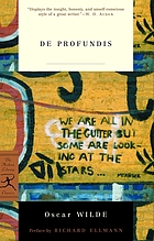 De profundis : being the first complete and accurate version of Epistola: in carcere et vinculis, the last prose work in English of Oscar Wilde