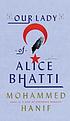 Our Lady of Alice Bhatti 