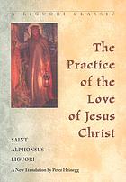 The practice of the love of Jesus Christ