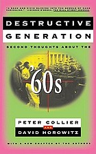 Destructive generation : second thoughts about the sixties