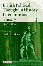 British political thought in history, literature and theory, 1500-1800